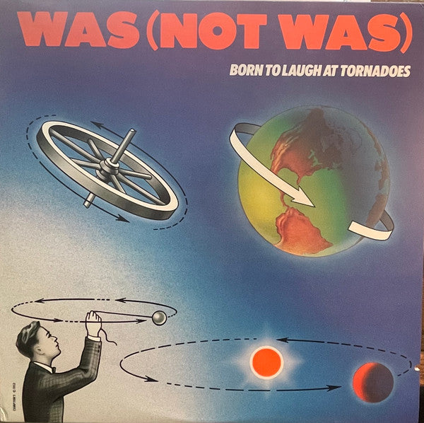 Was (Not Was) : Born To Laugh At Tornadoes (LP, Album, Win)