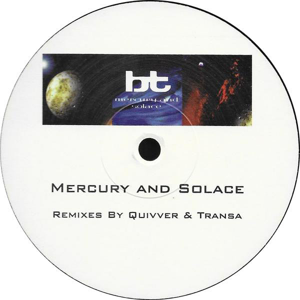 BT : Mercury And Solace (12", Maxi)