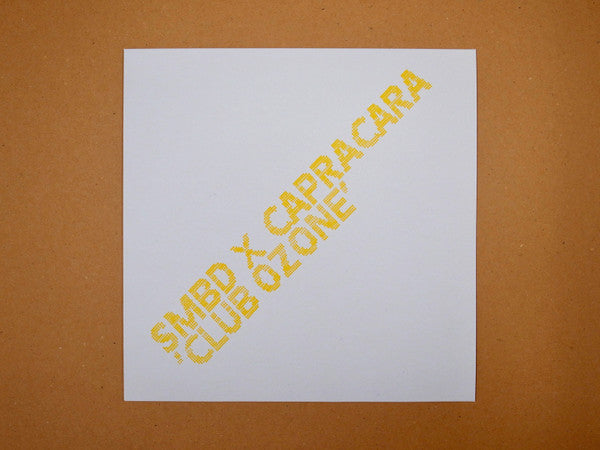 SMBD x Capracara : Club Ozone (12", Ink)