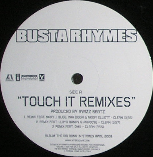 Busta Rhymes Featuring Mary J. Blige, Rah Digga, Missy Elliott, Lloyd Banks, Papoose & DMX : Touch It (Remixes) (12", Promo)