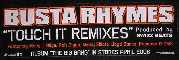 Busta Rhymes Featuring Mary J. Blige, Rah Digga, Missy Elliott, Lloyd Banks, Papoose & DMX : Touch It (Remixes) (12", Promo)