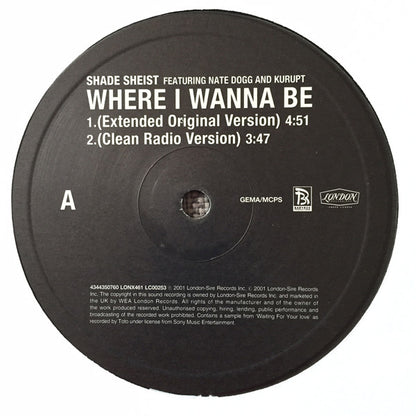 Shade Sheist : Where I Wanna Be (12")
