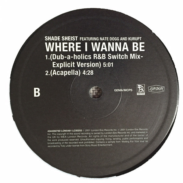 Shade Sheist : Where I Wanna Be (12")
