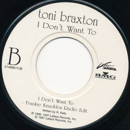 Toni Braxton : I Don't Want To (7", Single, Jukebox)