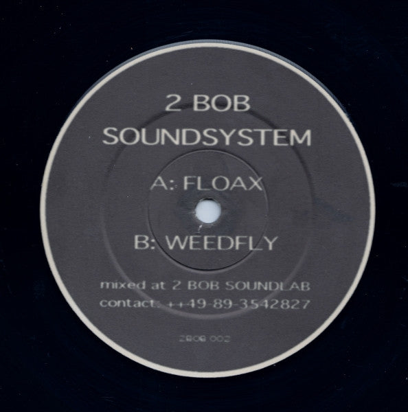 2 Bob Soundsystem : Floax / Weedfly (12")