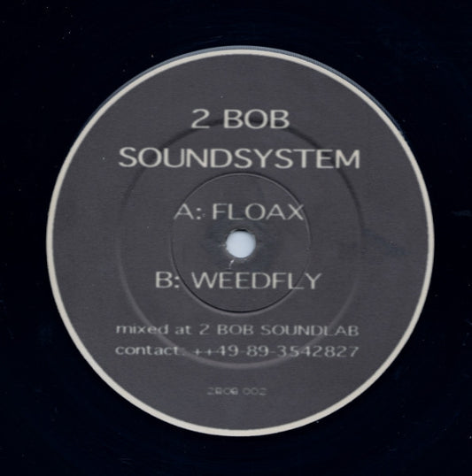 2 Bob Soundsystem : Floax / Weedfly (12")