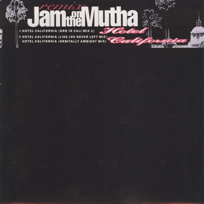 Jam On The Mutha : Hotel California (Remix) (12", Single)
