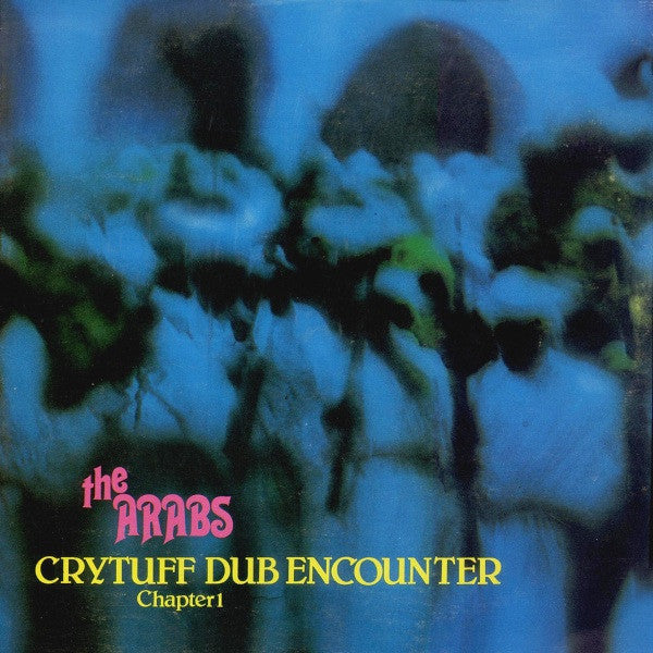 The Arabs : Crytuff Dub Encounter Chapter 1 (LP, Album)