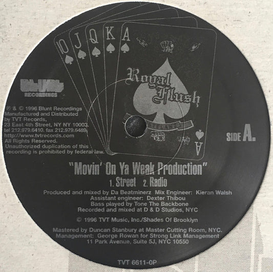 Royal Flush : Movin' On Ya Weak Production (12")