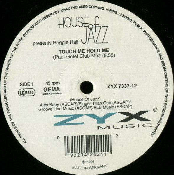 House Of Jazz Presents Reggie Hall : Touch Me Hold Me (Paul Gotel Mixes) (12")