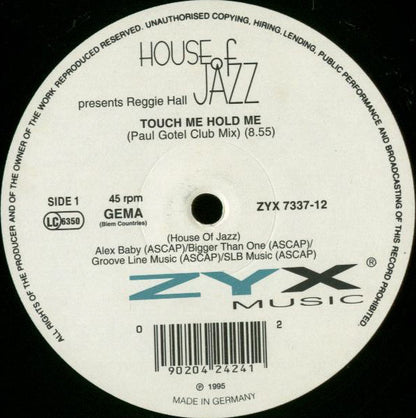House Of Jazz Presents Reggie Hall : Touch Me Hold Me (Paul Gotel Mixes) (12")