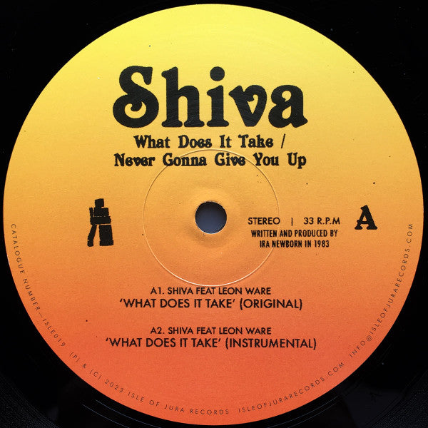 Shiva (17) : What Does It Take / Never Gonna Give You Up (12")