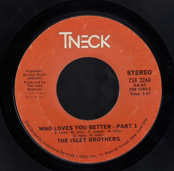 The Isley Brothers : Who Loves You Better (7", Single, Styrene, Ter)