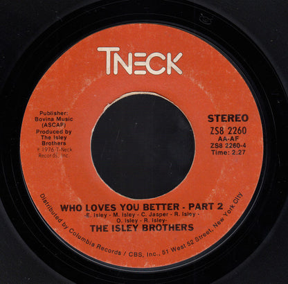 The Isley Brothers : Who Loves You Better (7", Single, Styrene, Ter)
