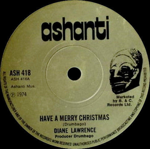 Diane Lawrence / Drumbago* : Have A Merry Christmas / Flute Flavour (7")
