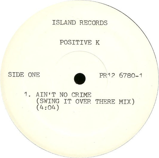 Positive K : Ain't No Crime (12", Promo)