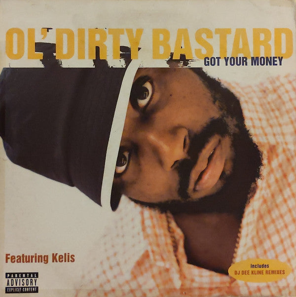 Ol' Dirty Bastard Featuring Kelis : Got Your Money (12")