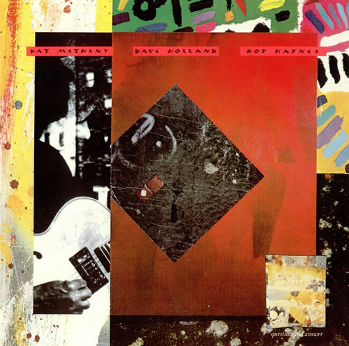 Pat Metheny w/ Dave Holland & Roy Haynes : Question And Answer (LP, Album)