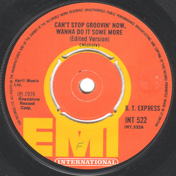 B.T. Express : Can't Stop Groovin' Now, Wanna Do It Some More (7")