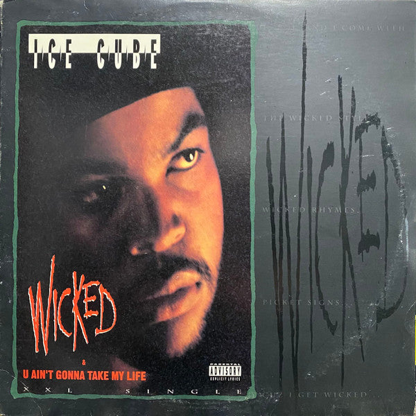 Ice Cube : Wicked / U Ain't Gonna Take My Life (12")