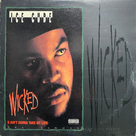 Ice Cube : Wicked / U Ain't Gonna Take My Life (12")