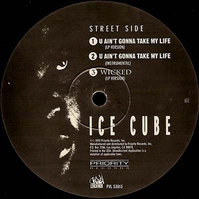 Ice Cube : Wicked / U Ain't Gonna Take My Life (12")