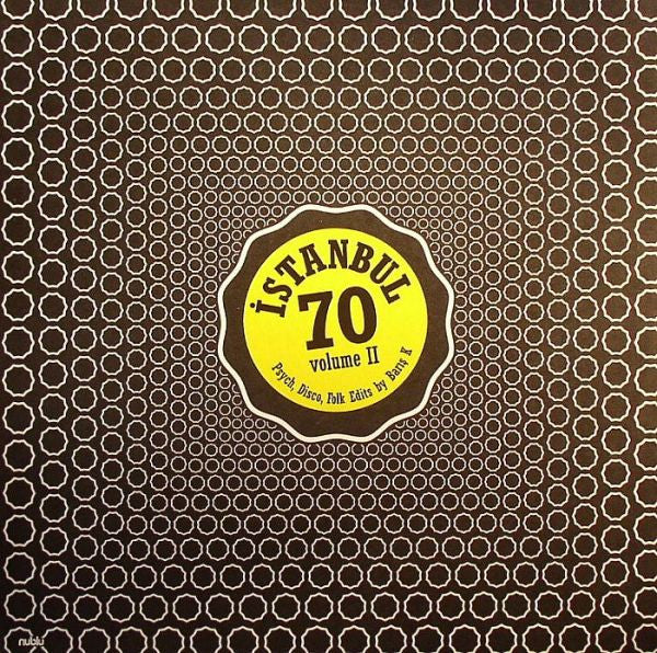 Various : İstanbul 70 - Psych, Disco Folk Edits By Bariş K - Volume II (12", Comp)