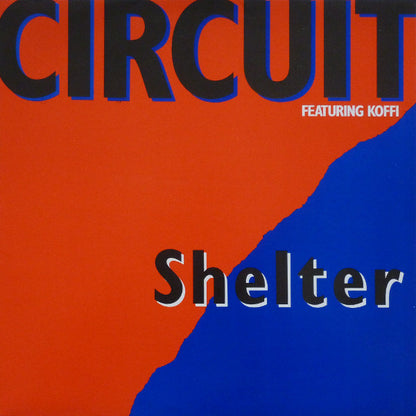 Circuit (4) Featuring Koffi : Shelter (12", Single)