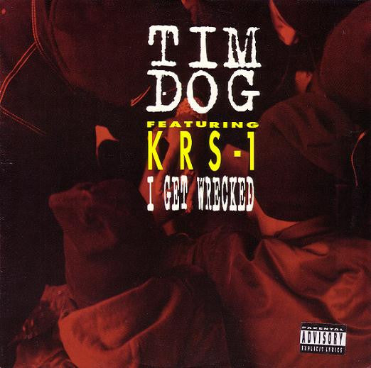 Tim Dog Featuring KRS-One : I Get Wrecked (12")