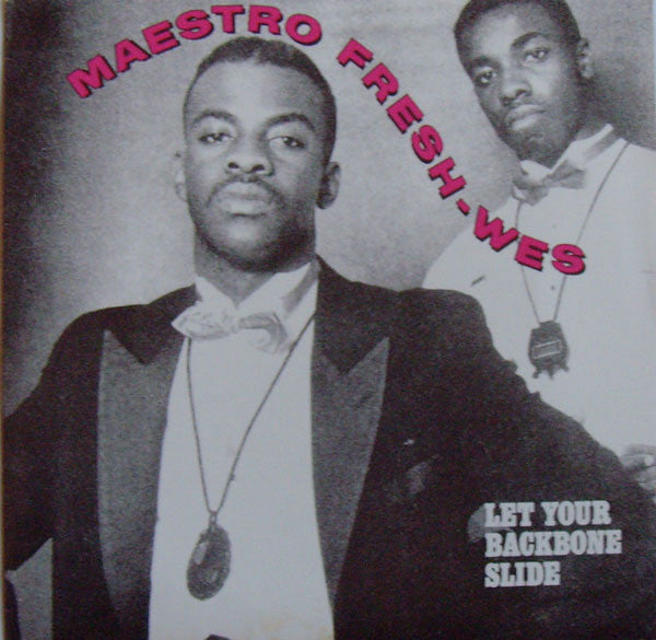 Maestro Fresh-Wes : Let Your Backbone Slide (7")