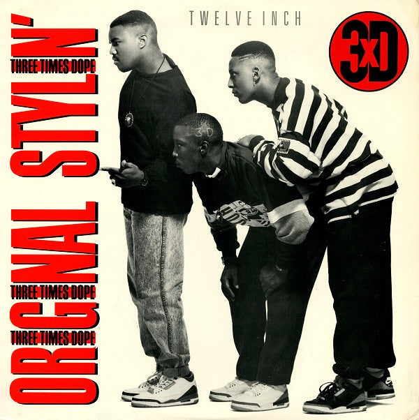 Three Times Dope : Original Stylin' (12")