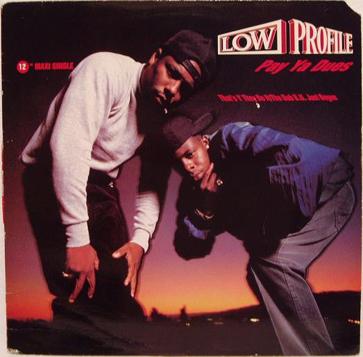 Low Profile : Pay Ya Dues / That's Y They Do It / The Dub B.U. Just Begun (12", Maxi)