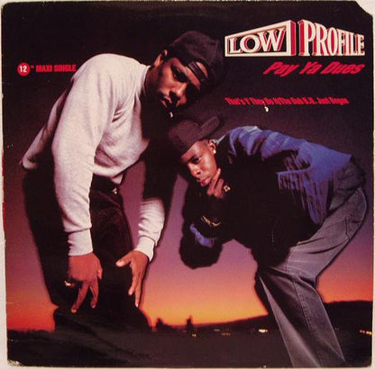 Low Profile : Pay Ya Dues / That's Y They Do It / The Dub B.U. Just Begun (12", Maxi)