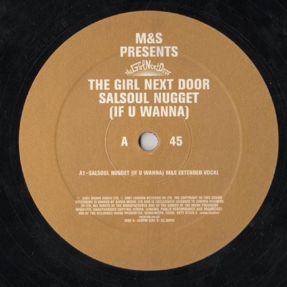 M&S Presents The Girl Next Door : Salsoul Nugget (If U Wanna) (12")