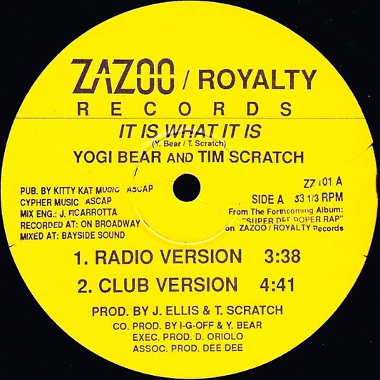Yogi Bear* And Tim Scratch : It Is What It Is (12")