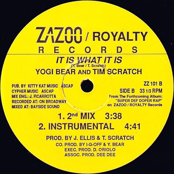Yogi Bear* And Tim Scratch : It Is What It Is (12")