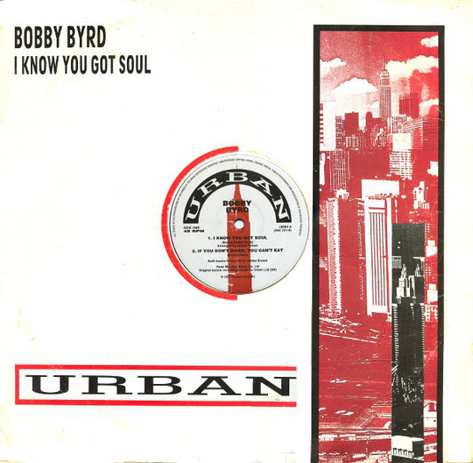 Bobby Byrd : I Know You Got Soul (12")