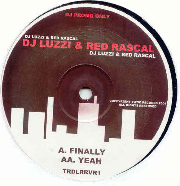 DJ Luzzi & Red Rascal : Finally / Yeah (12", Promo)