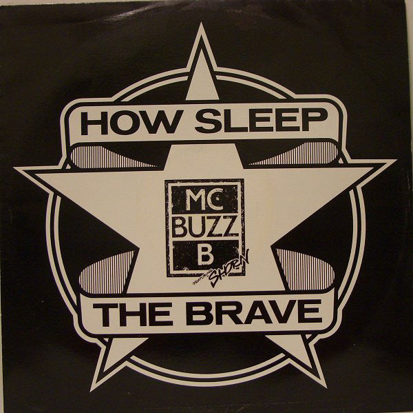 MC Buzz B Featuring Shorn Braithwaite : How Sleep The Brave (12")