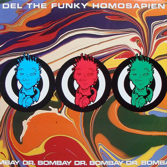 Del Tha Funkee Homosapien : Dr. Bombay (12", Single)