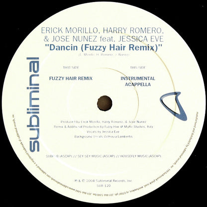 Erick Morillo, Harry Romero* & Jose Nunez* Feat. Jessica Eve : Dancin (Fuzzy Hair Remixes) (12")
