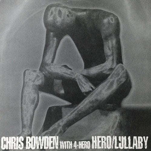 Chris Bowden With 4 Hero : Hero / Lullaby (12")