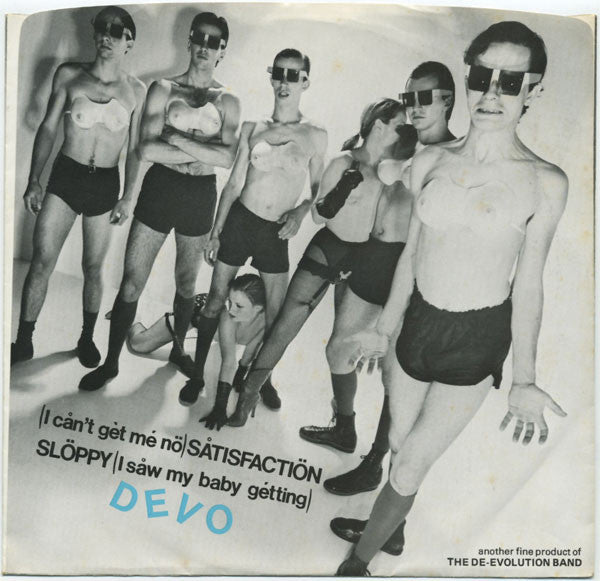 Devo :  (I Cån't Gèt Mé Nö) Såtisfactiön / Slöppy (I Såw My Baby Gétting)  (7", Single, M/Print, 1st)