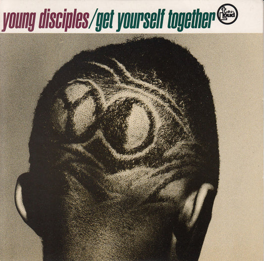 Young Disciples : Get Yourself Together (7", Single)