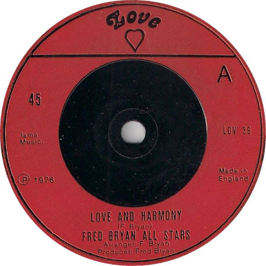 Fred Bryan & The All Stars : Love And Harmony (7")