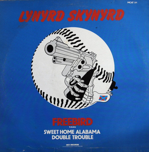 Lynyrd Skynyrd : Free Bird / Sweet Home Alabama / Double Trouble (12", Bla)