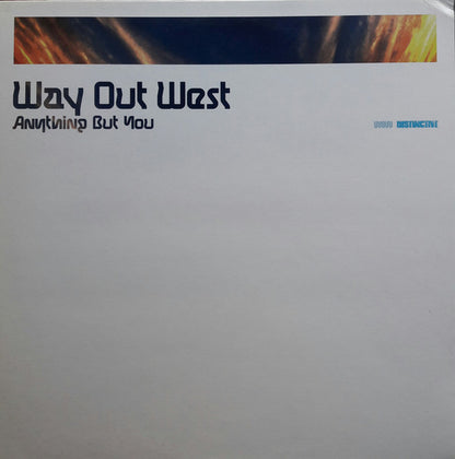 Way Out West : Anything But You (12")