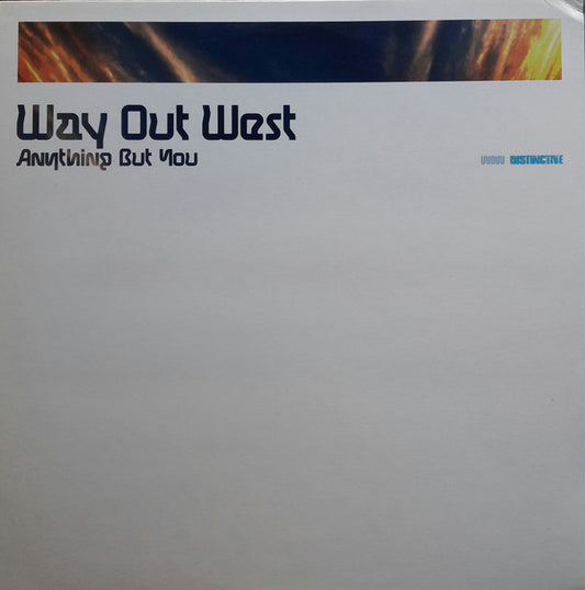 Way Out West : Anything But You (12")