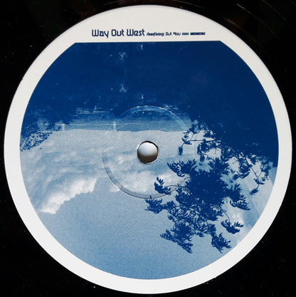 Way Out West : Anything But You (12")