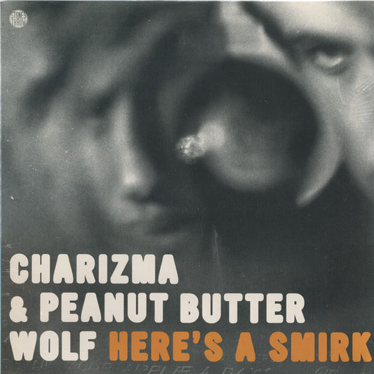 Charizma & Peanut Butter Wolf : Here's A Smirk (12", Single)